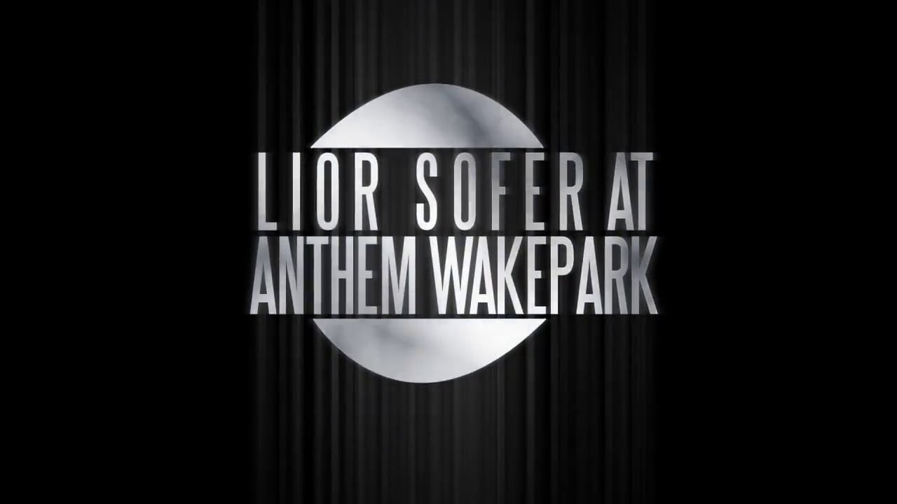 Lior Sofer @ Anthem Wakepark 2014