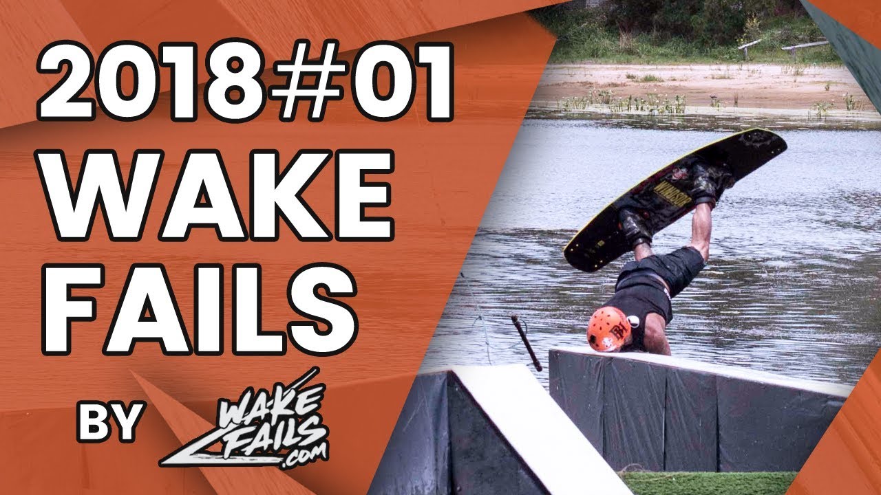 Best Wakeboard Fails of January 2018 by Wakefails.com